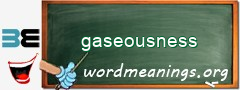 WordMeaning blackboard for gaseousness